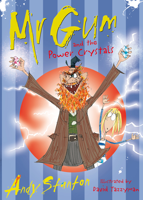 Mr Gum and the Power Crystals (2008)