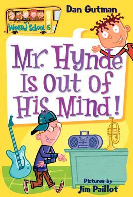 Mr. Hynde Is Out of His Mind! (2005) by Dan Gutman