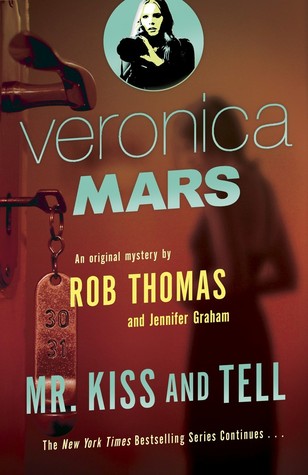 Mr. Kiss and Tell (2000) by Rob Thomas