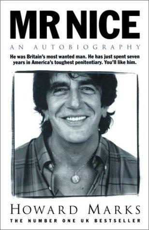 Mr Nice: an autobiography by Howard  Marks