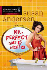 Mr. Perfect gibt es nicht : Roman (2010) by Susan Andersen