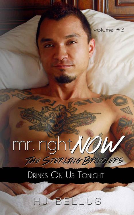 Mr. Right Now: Vol. 3: Drinks On Us Tonight by Bellus, HJ