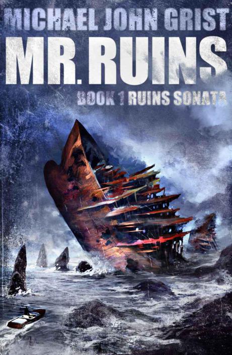 Mr. Ruins: A Thriller (Ruins Sonata Book 1)