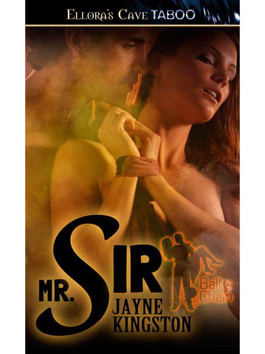 Mr. Sir (Ball & Chain) by Kingston, Jayne