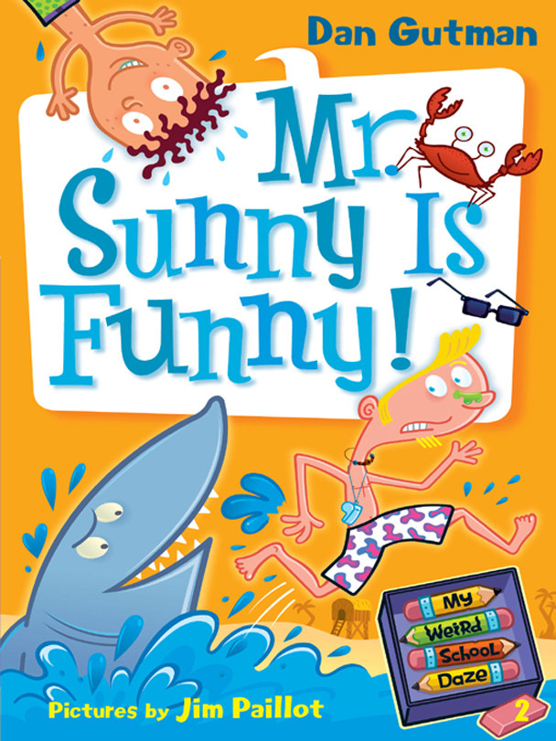 Mr. Sunny Is Funny! by Dan Gutman