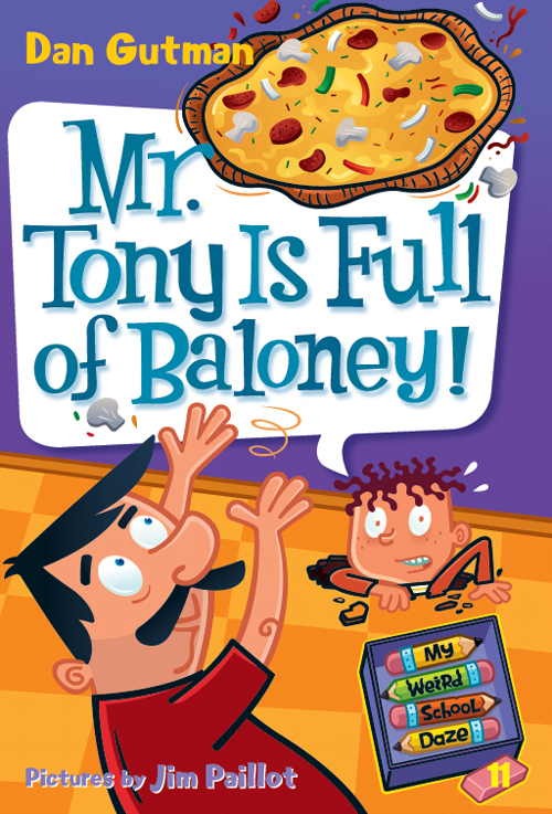Mr. Tony Is Full of Baloney! by Dan Gutman