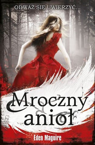 Mroczny Anioł (2011) by Eden Maguire