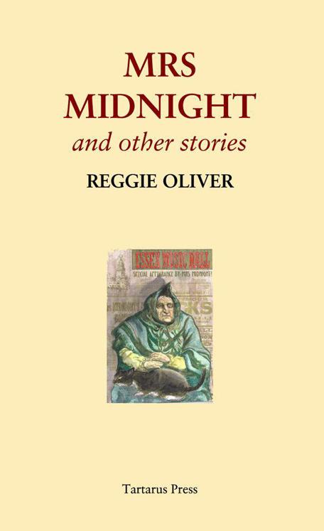 Mrs Midnight and Other Stories by Oliver, Reggie