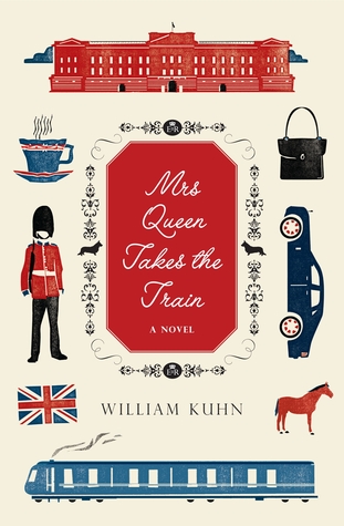 Mrs. Queen Takes the Train (2012) by William Kuhn