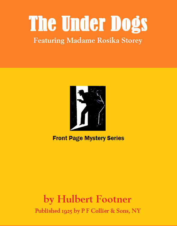 MRS1 The Under Dogs by Hulbert Footner