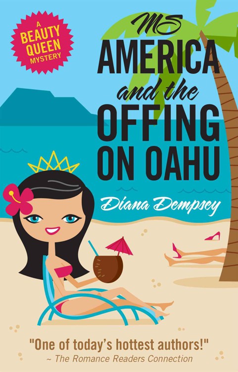 Ms America and the Offing on Oahu (Beauty Queen Mysteries No. 1)