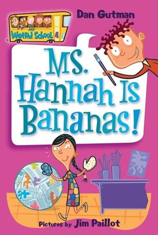 Ms. Hannah Is Bananas! (2006) by Dan Gutman
