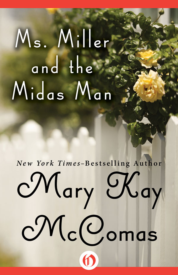 Ms. Miller and the Midas Man by Mary Kay McComas