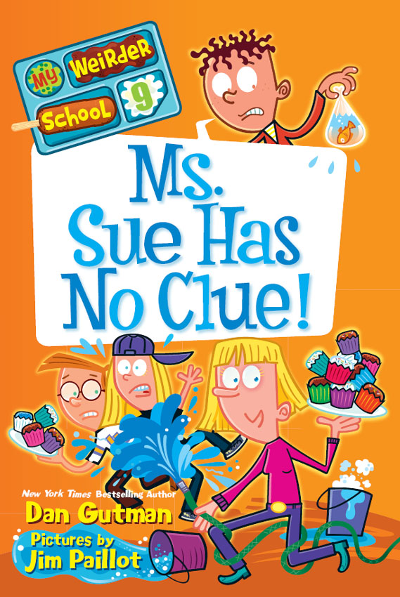 Ms. Sue Has No Clue! (2013) by Dan Gutman