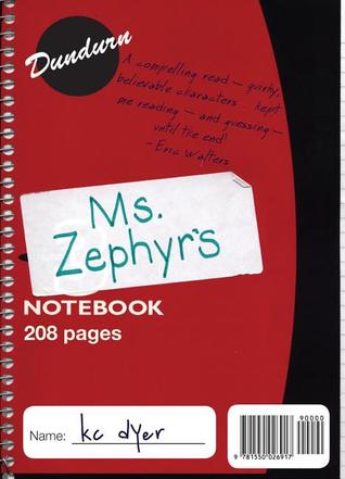 Ms. Zephyr's Notebook (2007)