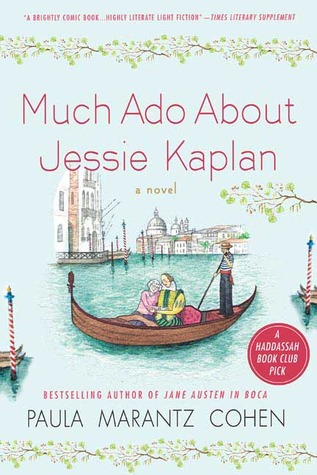 Much Ado About Jessie Kaplan (2005) by Paula Marantz Cohen