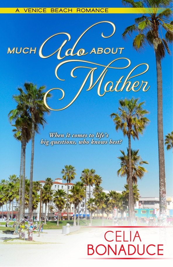 Much Ado About Mother (2014) by Bonaduce, Celia