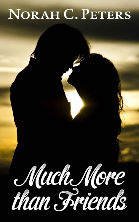 Much More than Friends by Peters, Norah C.