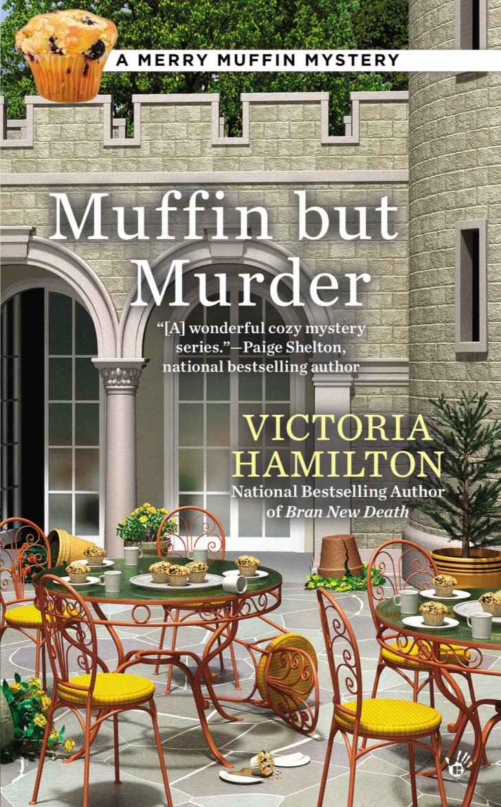 Muffin But Murder (A Merry Muffin Mystery) by Victoria Hamilton