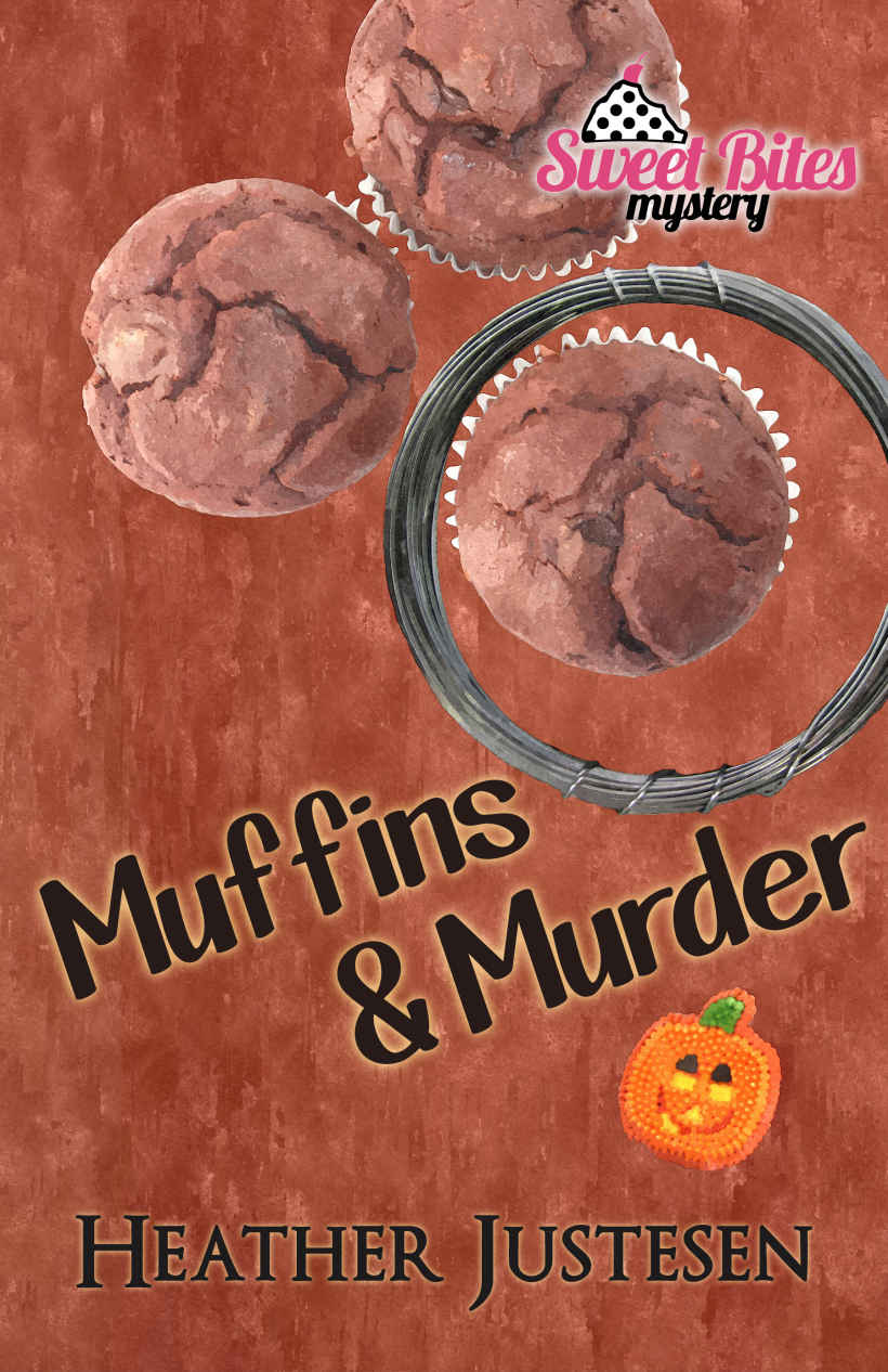 Muffins & Murder (Sweet Bites Book 3) (Sweet Bites Mysteries) by Heather Justesen