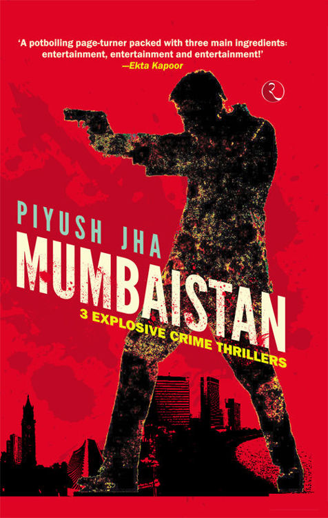 Mumbaistan by Piyush Jha