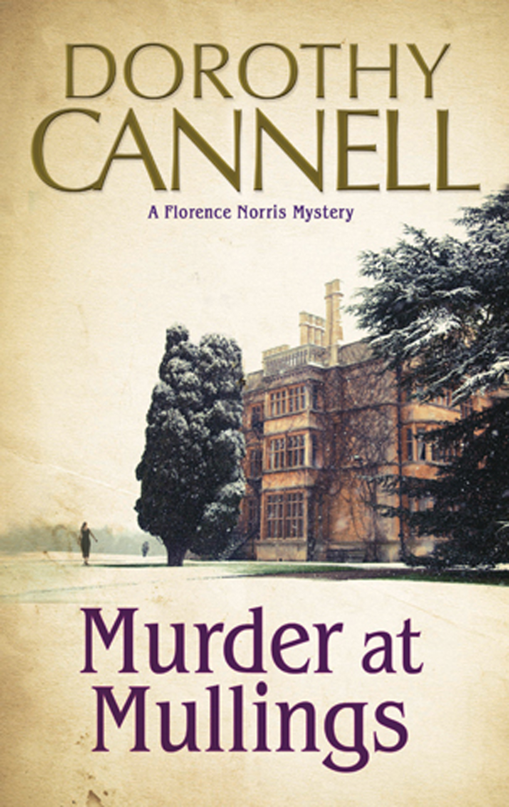 Murder at Mullings--A 1930s country house murder mystery (2014) by Dorothy Cannell