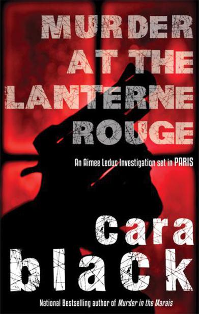 Murder at the Lanterne Rouge by Cara Black