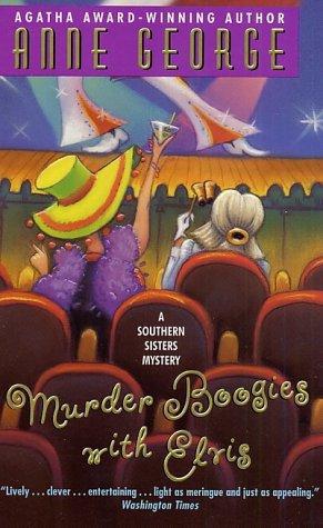 Murder Boogies With Elvis by Anne George