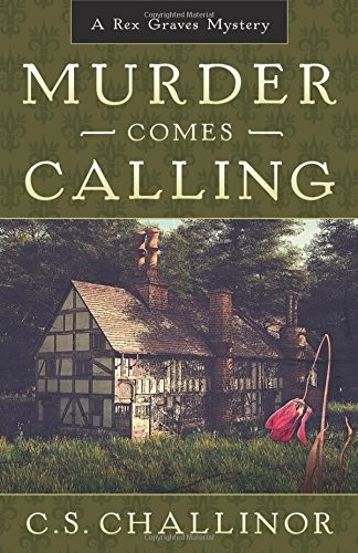 Murder Comes Calling by C. S. Challinor