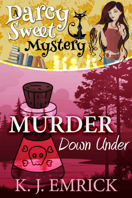 Murder Down Under (A Darcy Sweet Cozy Mystery Book 17) by K.J. Emrick