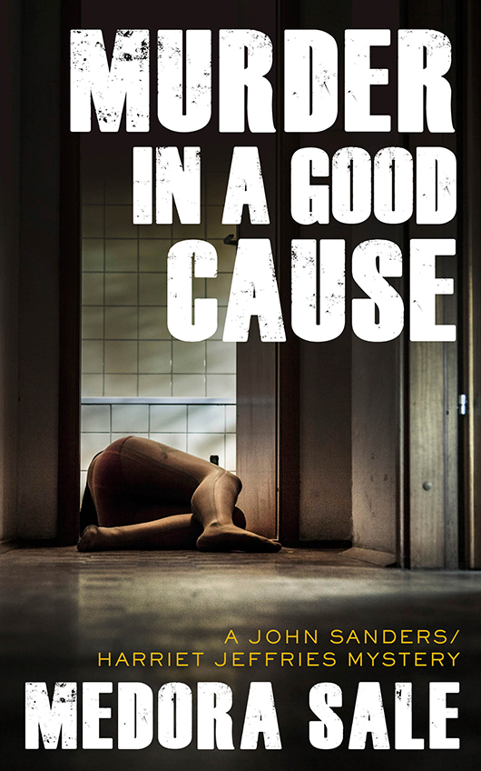 Murder in a Good Cause (2015) by Medora Sale