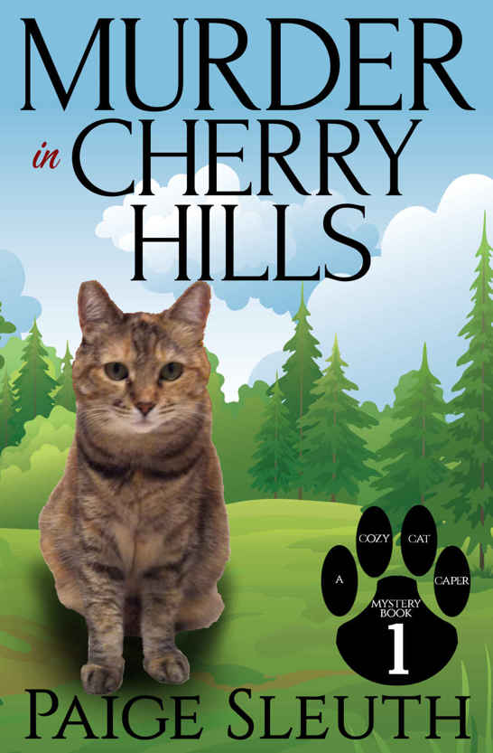 Murder in Cherry Hills (A Cozy Cat Caper Mystery Book 1)