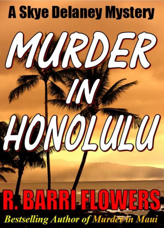 Murder in Honolulu: A Skye Delaney Mystery by Flowers, R. Barri