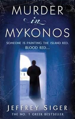 Murder In Mykonos. Jeffrey Siger (2000) by Jeffrey Siger