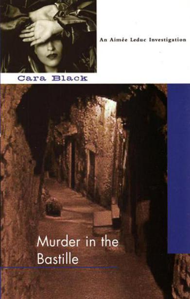 Murder in the Bastille by Cara Black