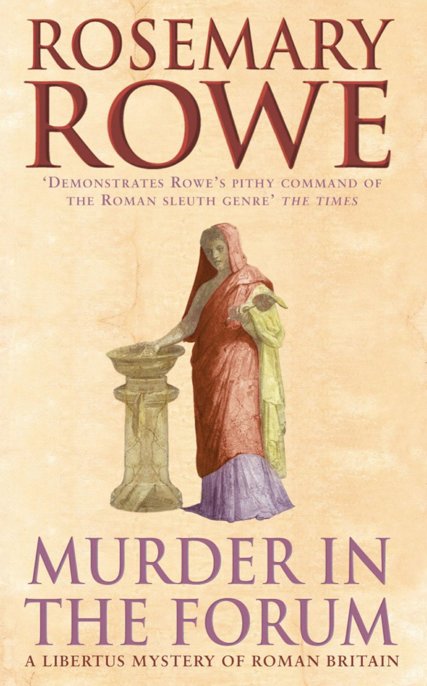 Murder in the Forum by Rosemary Rowe