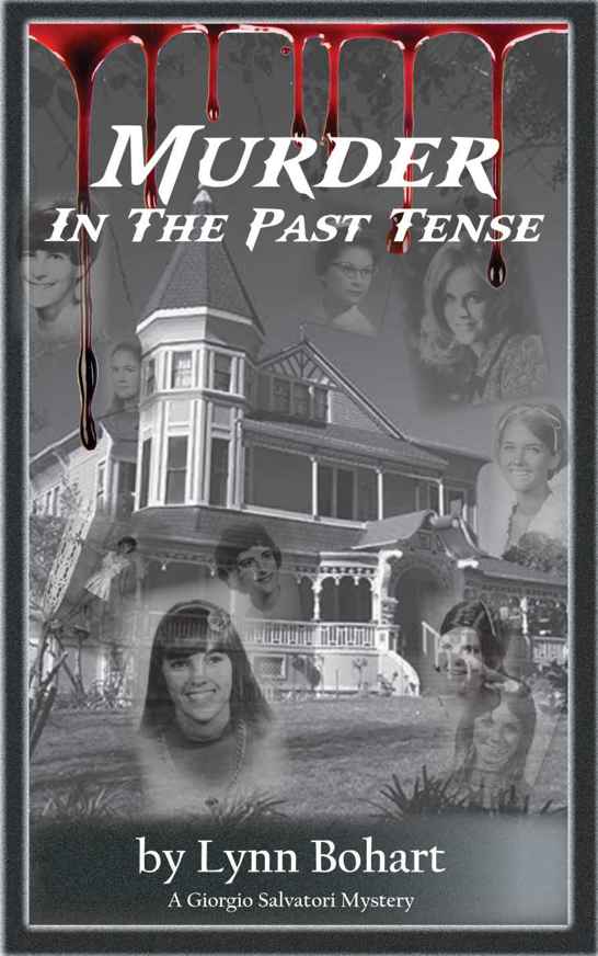 Murder In the Past Tense (A Giorgio Salvatori Mystery Book 2)