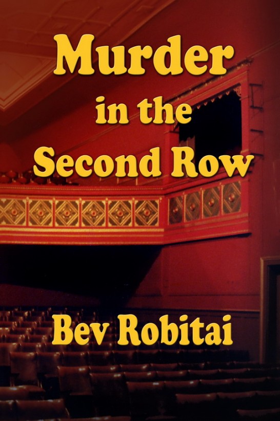 Murder in the Second Row by Bev Robitai