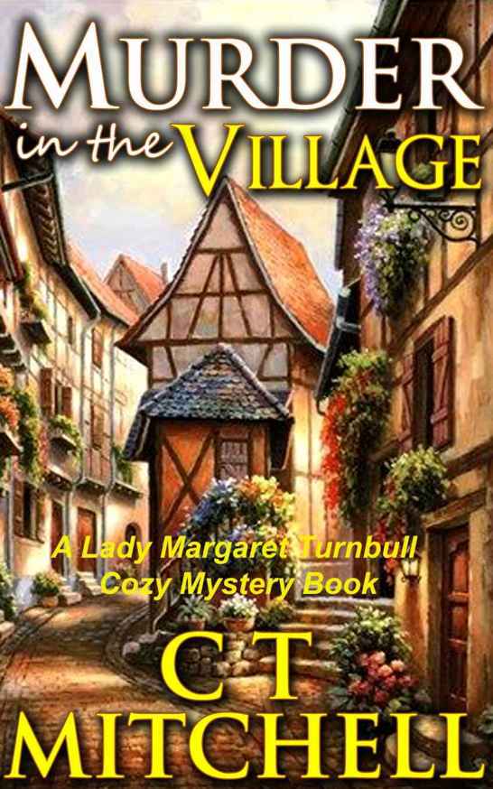 Murder in the Village: A Lady Margaret Turnbull Cozy Mystery Book (International Cozy Mysteries 2)