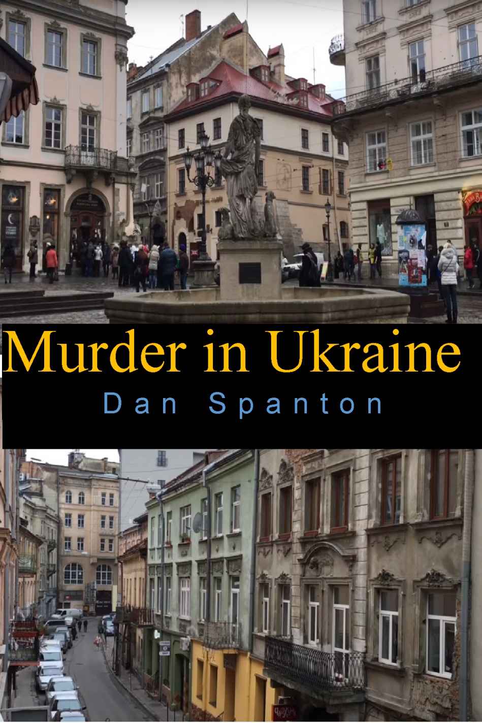 Murder in Ukraine by Dan Spanton