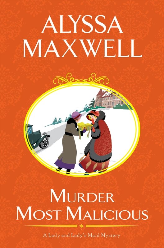 Murder Most Malicious (2015) by Alyssa Maxwell