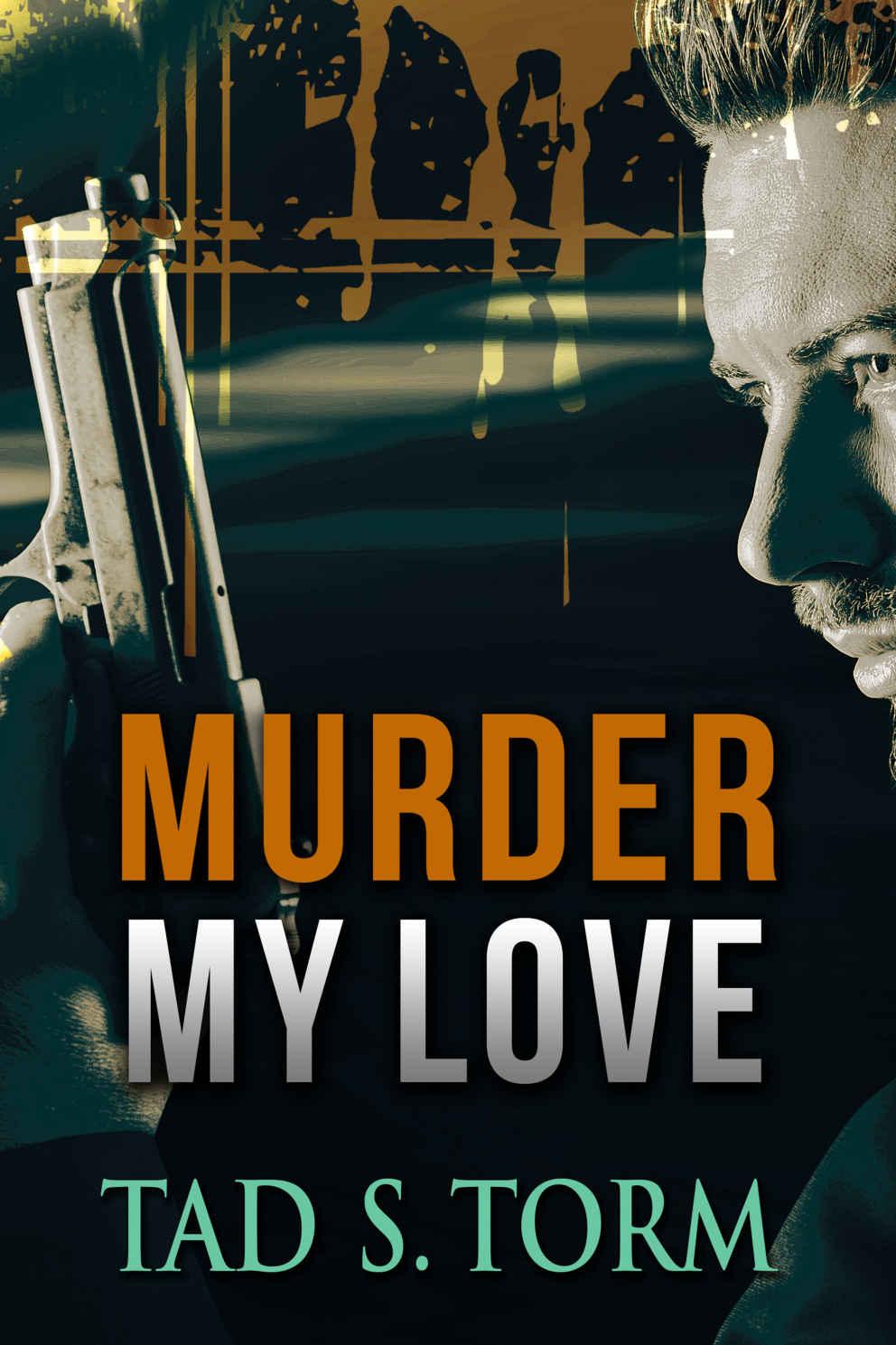 Murder My Love (Kindle Books Mystery and Suspense Crime Thrillers Series Book 3)