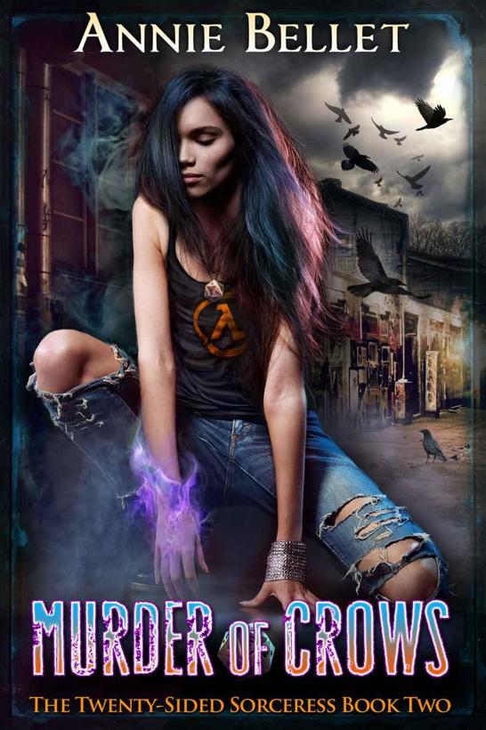 Murder of Crows (The Twenty-Sided Sorceress Book 2) by Annie Bellet