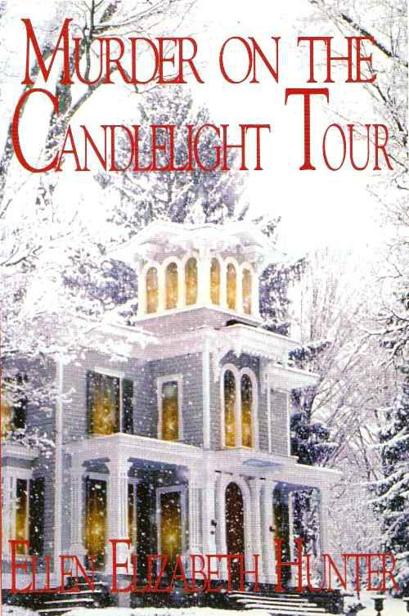 Murder on the Candlelight Tour by Hunter, Ellen Elizabeth