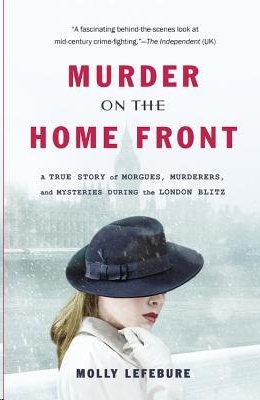 Murder on the Home Front by Molly Lefebure