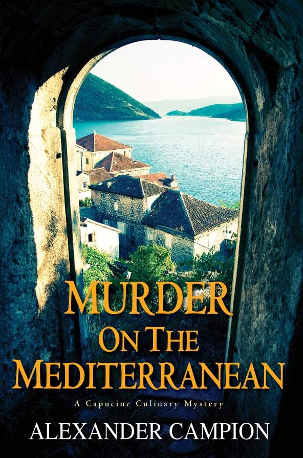 Murder on the Mediterranean (Capucine Culinary Mystery) by Alexander Campion