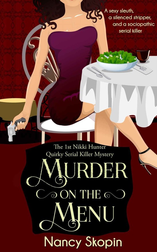 Murder On The Menu: The 1st Nikki Hunter Mystery (Nikki Hunter Mysteries)