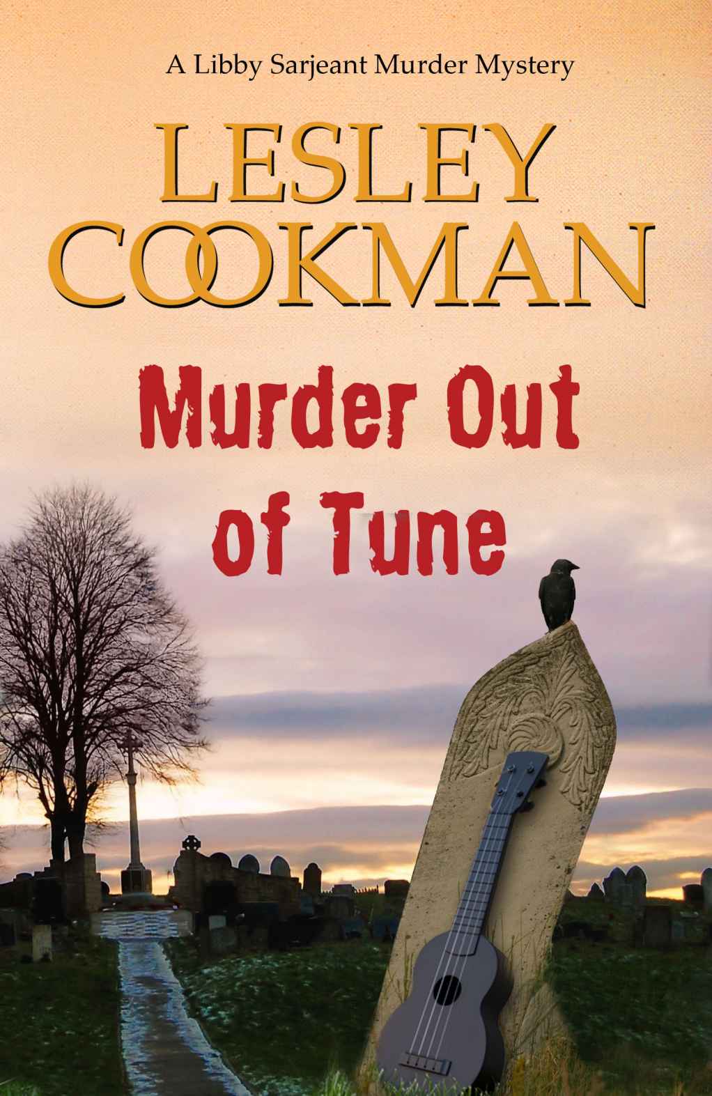 Murder Out of Tune - A Libby Sarjeant Murder Mystery by Lesley Cookman