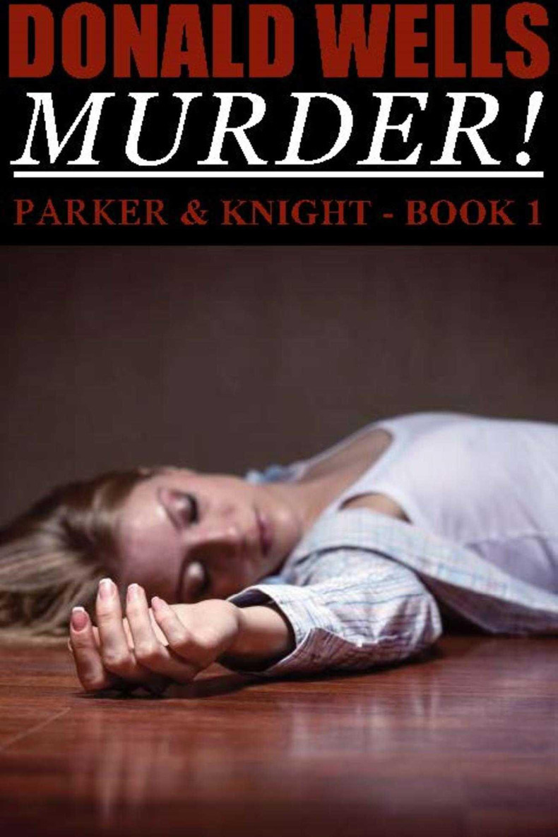 Murder! (Parker & Knight Book 1)