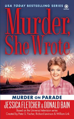 Murder, She Wrote: Murder on Parade: Murder on Parade by Jessica Fletcher